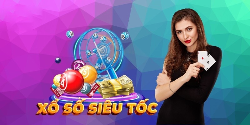 🎯 Xổ Số Siêu Tốc – Trải Nghiệm Giải Trí Cực Nhanh,Hấp Dẫn